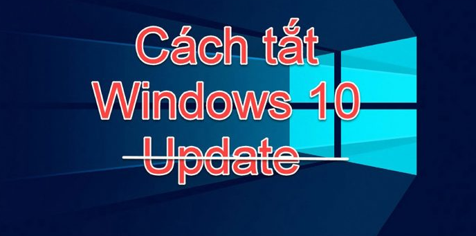 Hướng dẫn tắt Window update win 10 cực đơn giản